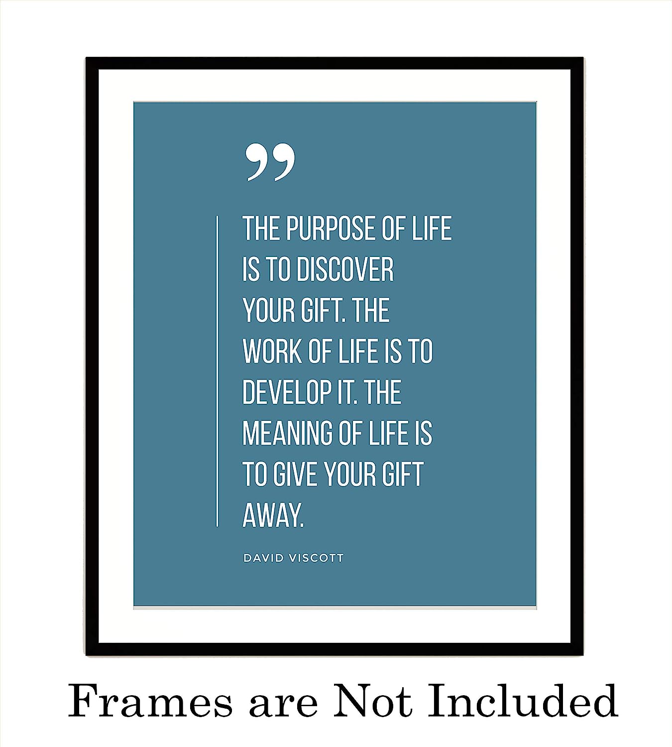 David Viscott-"Purpose of Life Is to Discover Your Gift" -Positive Quotes Wall Sign -8 x 10" Motivational Art Print-Ready to Frame. Perfect Inspirational Decor for Home-Office-School-Business!