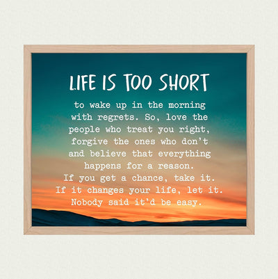 Life Is Too Short To Wake Up With Regrets-Inspirational Wall Art -10x8" Mountain Sunset Photo Print-Ready to Frame. Motivational Home-Office-School Decor. Great Gift of Inspiration & Encouragement!