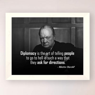 Winston Churchill- Quotes Wall Art-"Diplomacy Is The Art- They Ask Directions"- 10 x 8" Portrait Wall Print-Ready to Frame. Retro Home-Office-Library D?cor. Perfect Gift for Truth in Humor