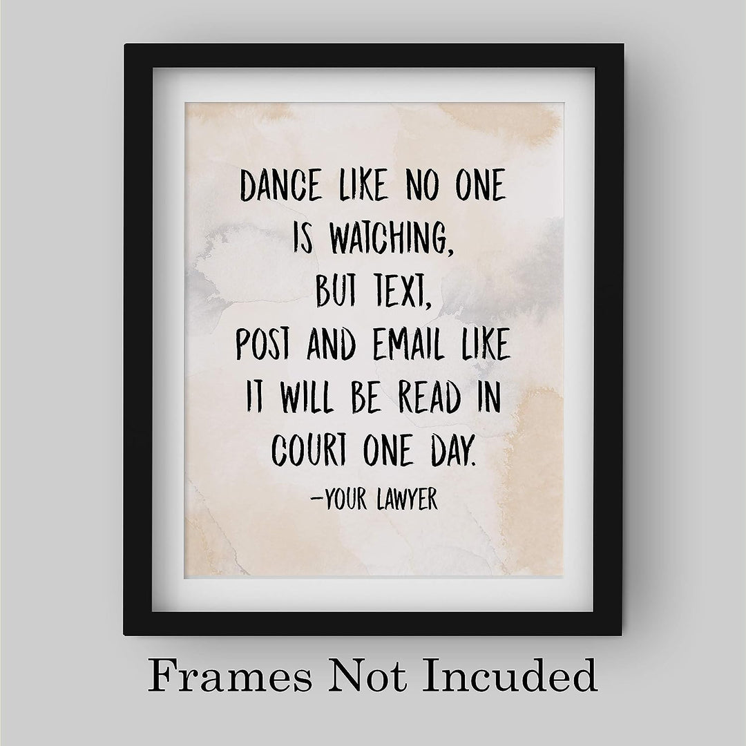 Text-Post-Email Like It Will Be Read In Court One Day Funny Wall Art -8 x 10" Sarcastic Poster Print-Ready to Frame. Humorous Home-Office-Bar-Cave-Dorm Decor. Great Novelty Sign &amp; Fun Gift!