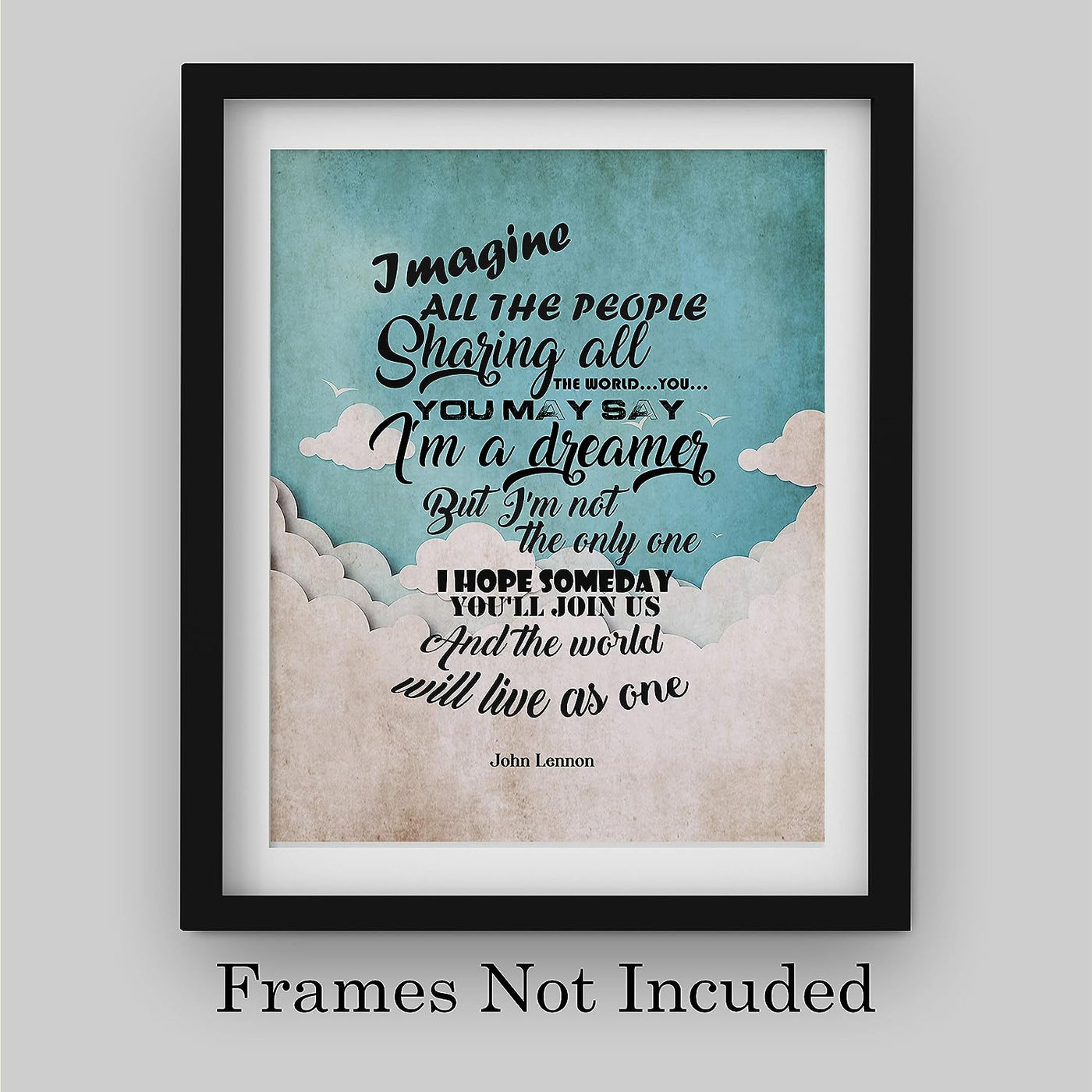 John Lennon-"Imagine All the People-You May Say I'm A Dreamer"-Song Lyrics Wall Art-8 x 10" Art Print Ready to Frame. Modern Home-Office-Studio Decor. Perfect Gift for Musicians and All Beatles Fans!