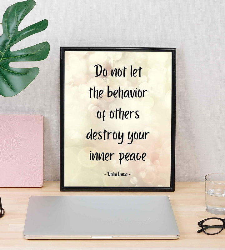 Dalai Lama Quotes-"Do Not Let Behavior of Others Destroy Inner Peace"- 8 x 10" Spiritual Wall Art Print- Ready to Frame. Inspirational Home-Studio-Office-Zen Decor. Perfect Life Lesson for All!