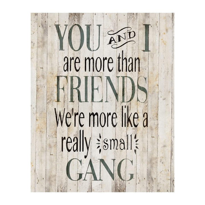 More Than Friends-Really Small Gang- Humorous Wood Sign Replica Print- 8 x 10" Wall Art Print- Ready to Frame. Home Decor. Heartfelt Gift For Your Partner-BFF! Perfect For Spouse or Best Friends.