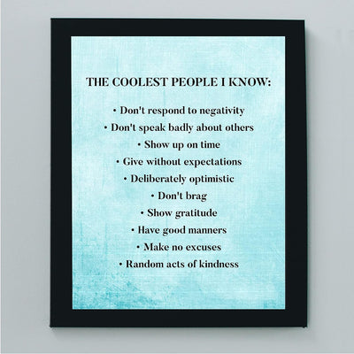 The Coolest People I Know Motivational Quotes Wall Sign -8 x 10" Inspirational Typographic Art Print-Ready to Frame. Modern Home-Office-Desk-School-Gym Decor. Great Sign for Motivation-Be Cool!