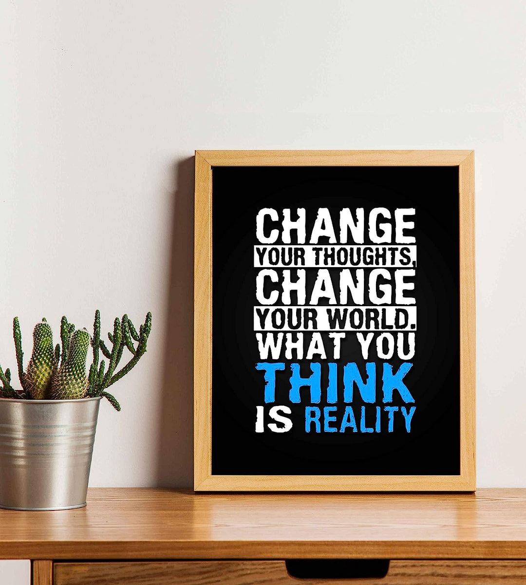 Change Your Thoughts-Change Your World-Life Quotes Wall Art-8 x 10" Motivational Poster Print-Ready To Frame. Inspirational Home-Office-Classroom Decor. Perfect Desk-Cubicle Sign! Be Positive!