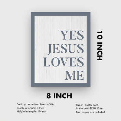 Yes Jesus Loves Me Inspirational Quotes Wall Art Decor -8 x 10" Christian Poster Print-Ready to Frame. Motivational Home-Office-Farmhouse-Church-Religious Decor. Great Gift of Faith-He Loves You!