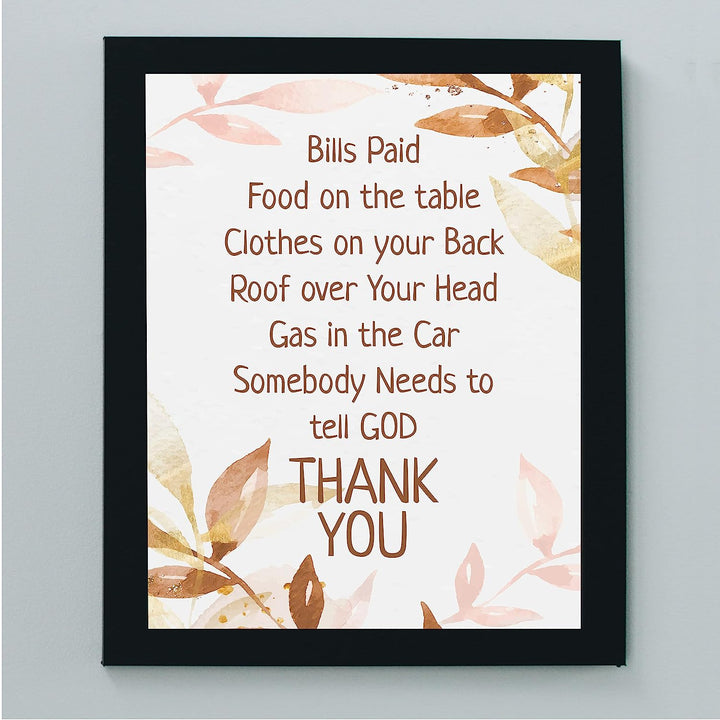 Somebody Needs to Tell God Thank You Inspirational Christian Wall Art -8 x 10" Spiritual Typographic Wall Print- Ready to Frame. Home-Office-Church Decor. Perfect Religious Gift of Gratitude.