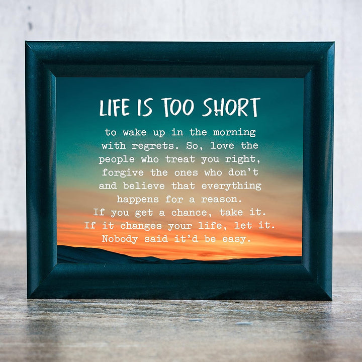 Life Is Too Short To Wake Up With Regrets-Inspirational Wall Art -10x8" Mountain Sunset Photo Print-Ready to Frame. Motivational Home-Office-School Decor. Great Gift of Inspiration &amp; Encouragement!