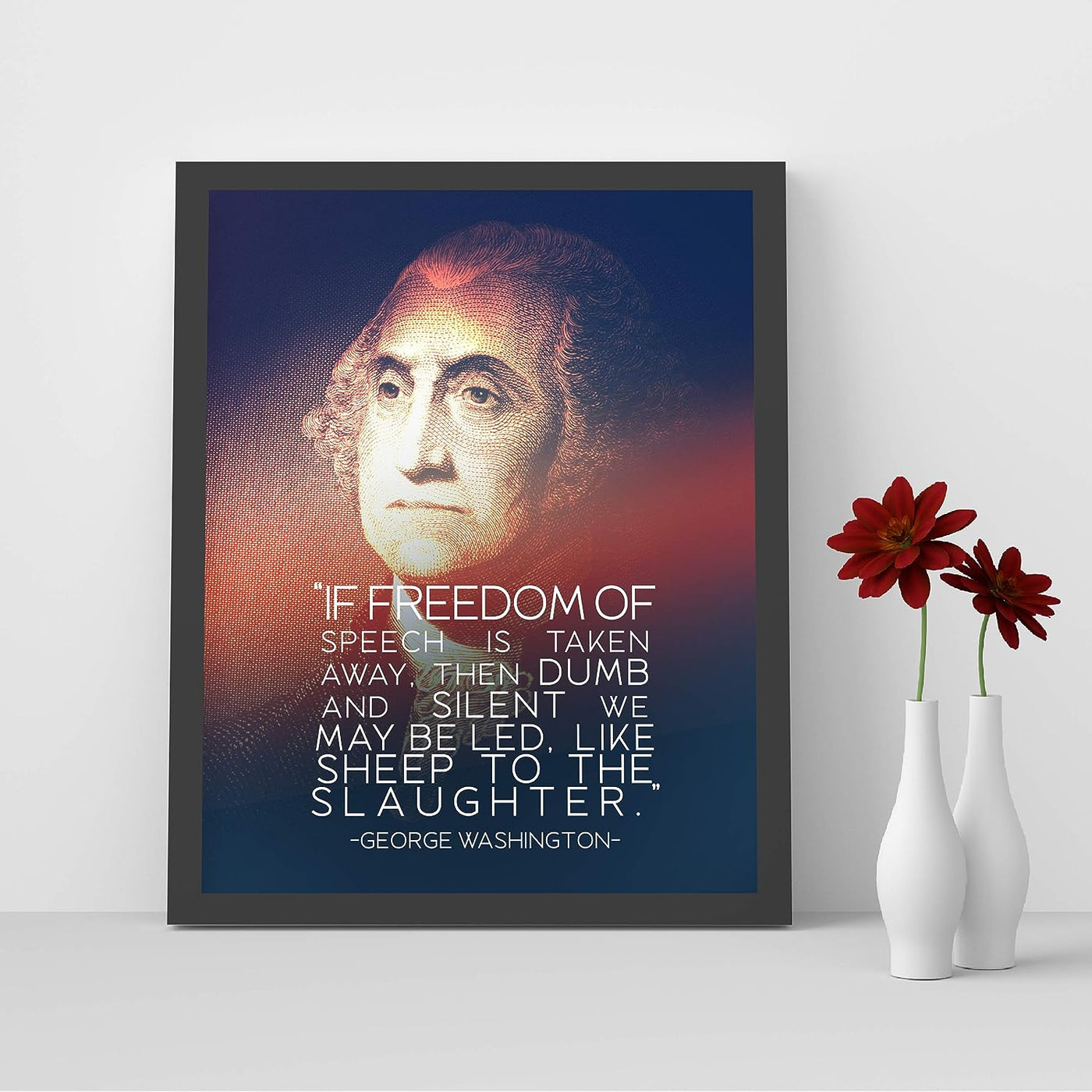 George Washington Quotes Wall Art-"If Freedom of Speech Is Taken Away"-8 x 10"-Political Wall Print-Ready to Frame. Home-Office-School-Cave Decor. George Washington Silhouette. Great Patriotic Gift!