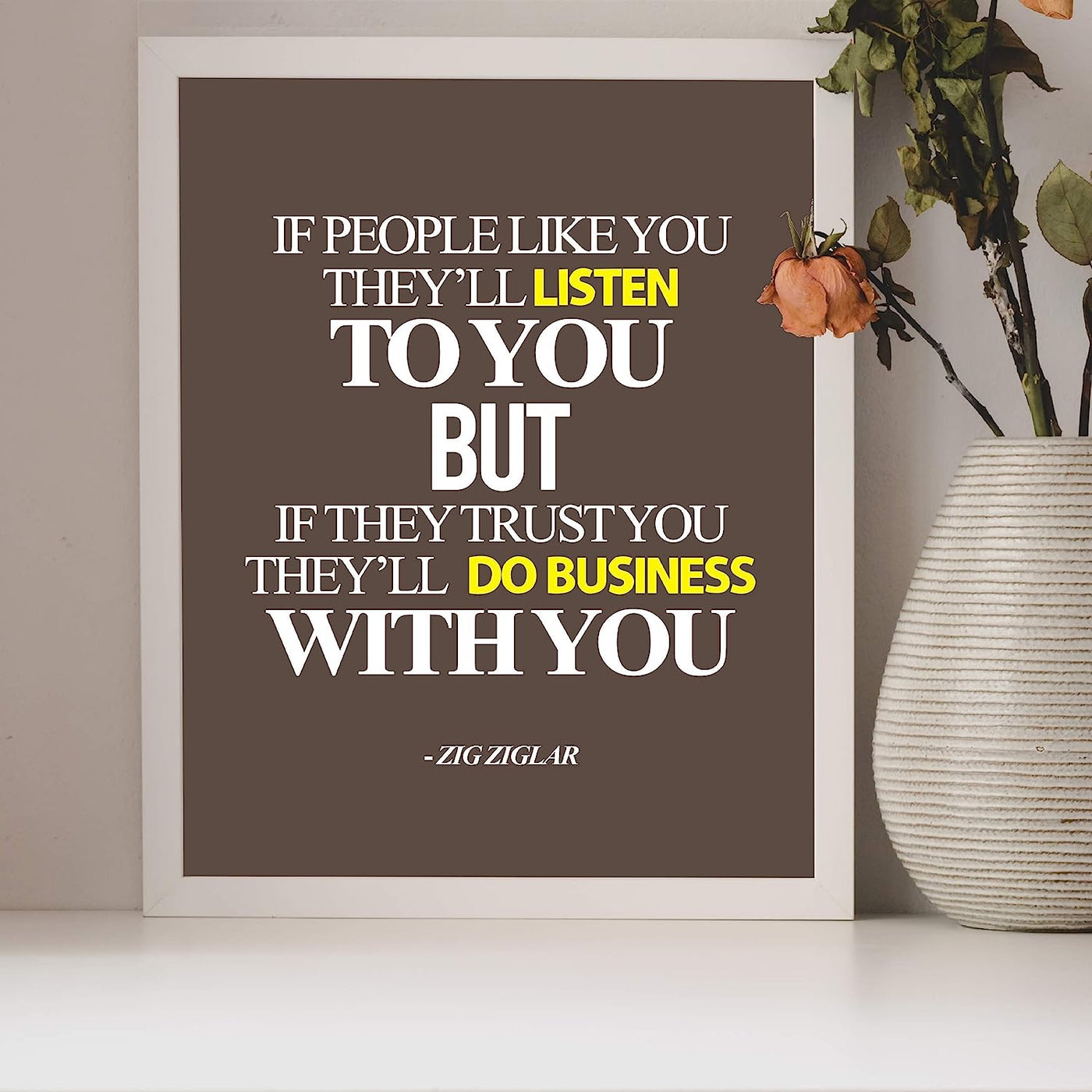 Zig Ziglar Quote-"If People Trust You-They'll Do Business With You" Motivational Quotes Wall Art-8 x 10" Typographic Poster Print-Ready to Frame. Inspirational Home-Office-Desk-Classroom Decor!