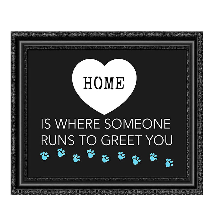 Home-Where Someone Runs To Greet You- Funny Dog Wall Art Sign-10 x 8" Print Wall Decor-Ready to Frame. Modern Typographic Art Print for Home-Kitchen-Vet&