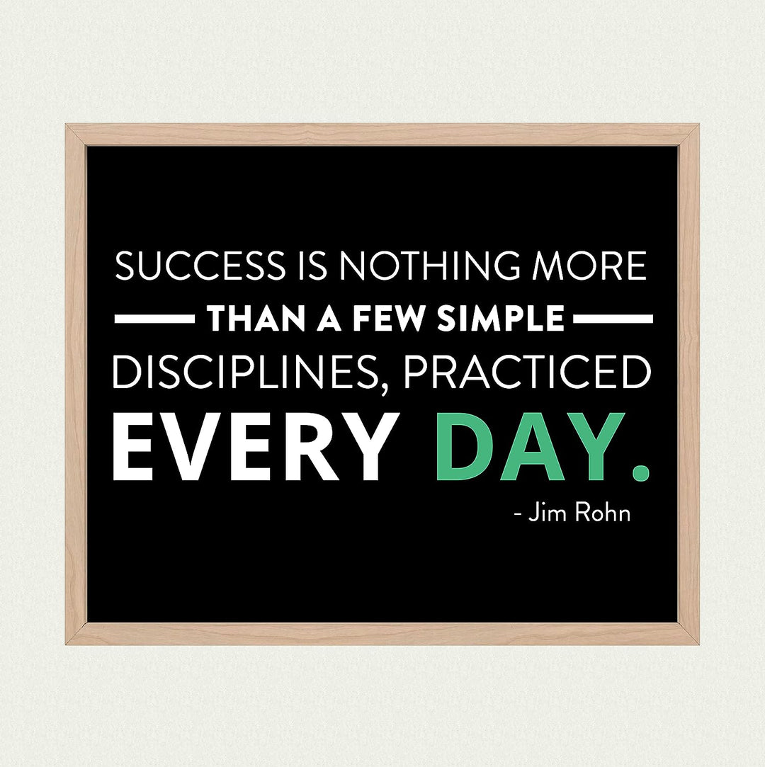 Jim Rohn Quotes-"Success-A Few Simple Disciplines Practiced Every Day"-Motivational Wall Art-10 x 8" Inspirational Office Print-Ready to Frame. Modern Home-School-Gym Decor. Great Gift of Motivation!