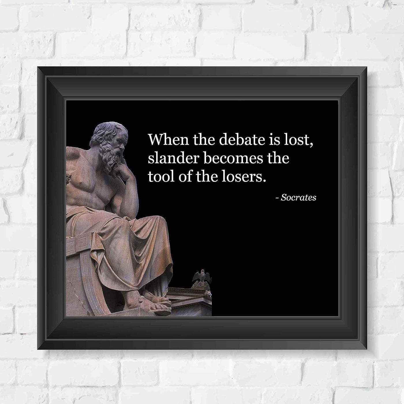 Socrates Quotes Wall Art-"Debate-Slander Is Tool of Losers"- 10 x 8" Wall Print Art- Ready to Frame. Inspirational Office-School-Library-Political D?cor. Perfect Teachers Gift for Motivation.