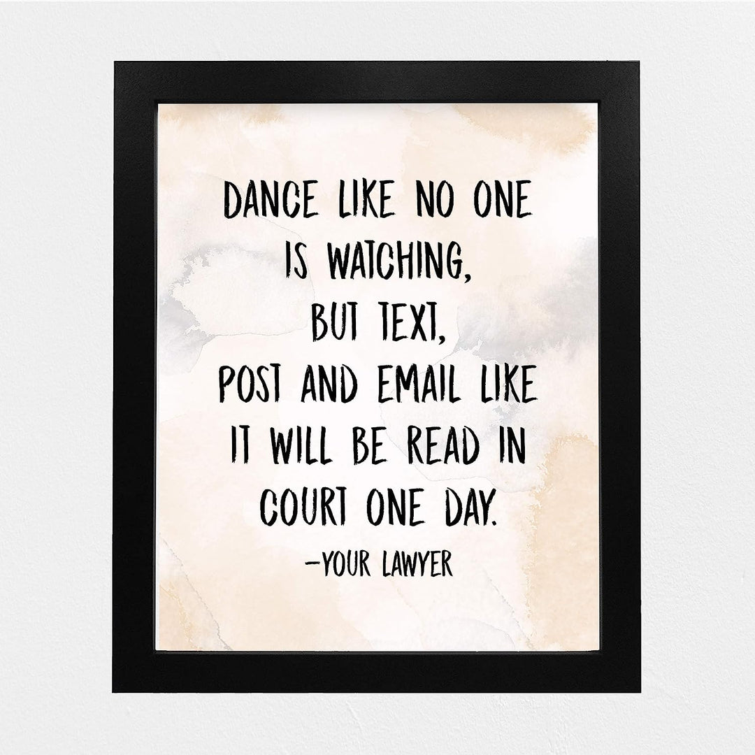 Text-Post-Email Like It Will Be Read In Court One Day Funny Wall Art -8 x 10" Sarcastic Poster Print-Ready to Frame. Humorous Home-Office-Bar-Cave-Dorm Decor. Great Novelty Sign &amp; Fun Gift!