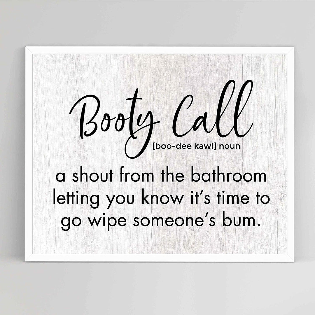 Booty Call-Shout From the Bathroom- Funny Bathroom Wall Art -10x8" Typographic Poster Print-Ready to Frame. Humorous Home-Family-Guest Bathroom Decor! Great Housewarming Gift. Fun Sign for Parents!
