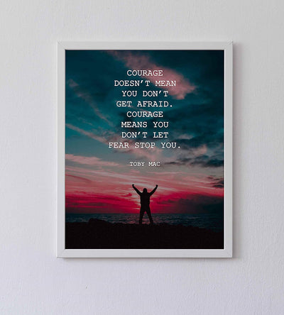 Courage Means You Don't Let Fear Stop You-Toby Mac Quotes Wall Art-8 x 10" Purple Sunset Typographic Poster Print-Ready to Frame. Inspirational Home-Studio-Office Decor. Perfect Life Lesson!