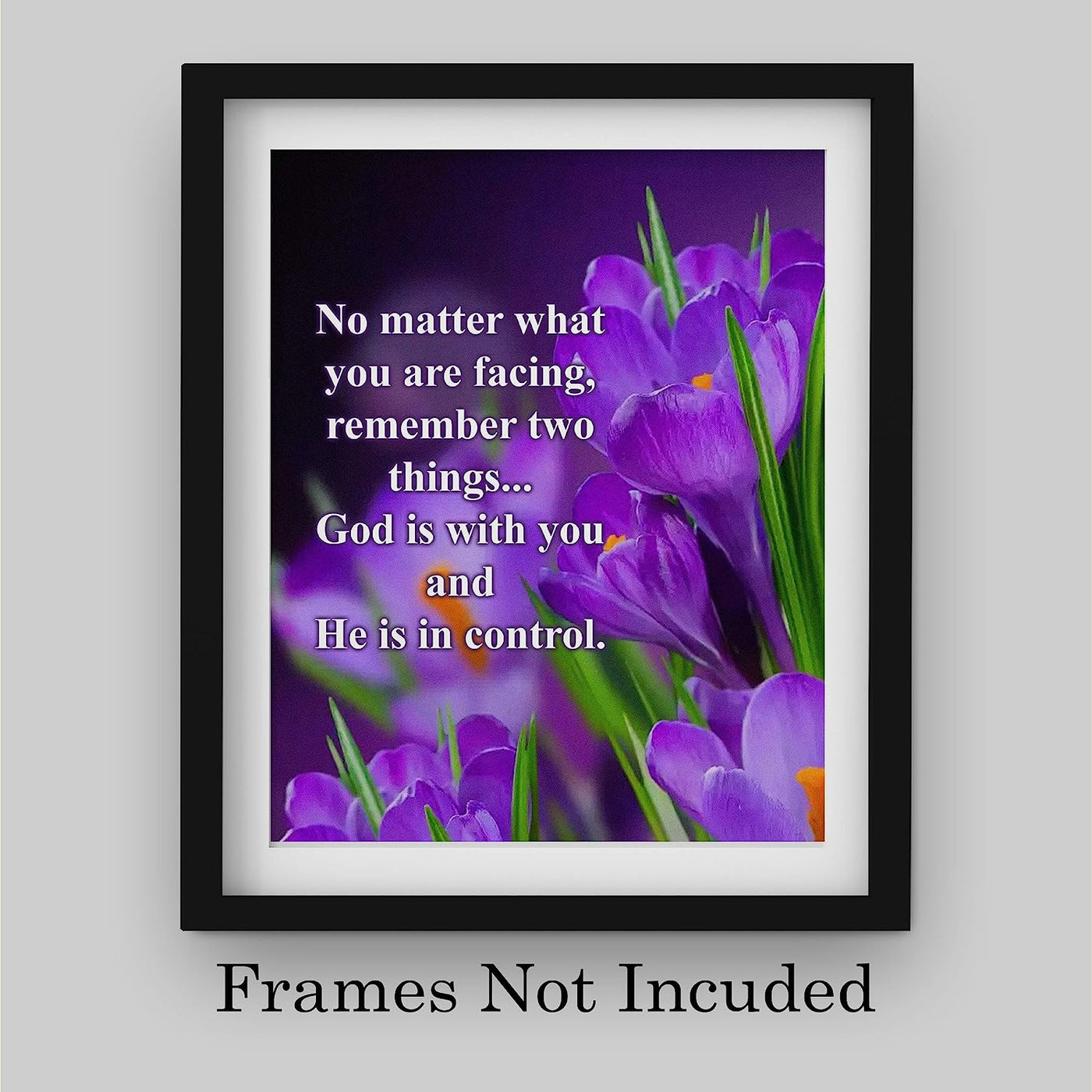 God Is With You-He Is in Control Inspirational Quotes Wall Art-8x10" Floral Christian Poster Print-Ready to Frame. Modern Typographic Design. Positive Home-Office-Church Decor. Great Gift of Faith!