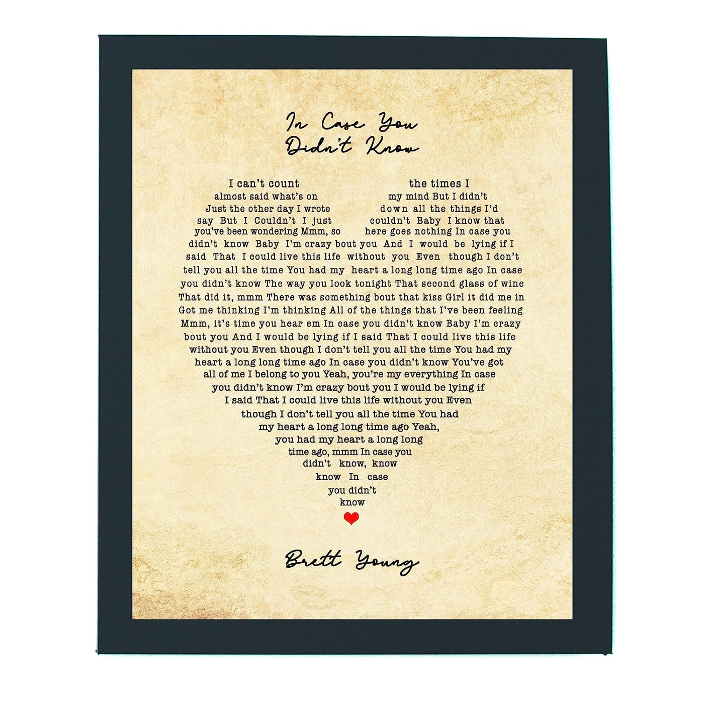 Brett Young-"In Case You Didn't Know"-Song Lyric Wall Art- 8 x 10" Country Music Poster Print with Heart Word Art-Ready to Frame. Home-Office-Farmhouse Decor. Perfect Valentines-Anniversary Gifts!