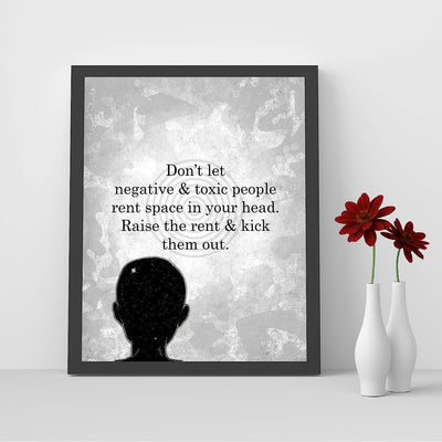 ?Don't Let Negative-Toxic People Rent Space in Your Head" Motivational Quotes Wall Art Sign -8x10" Typographic Poster Print-Ready to Frame. Inspirational Home-Office-School-Dorm Decor. Great Advice!
