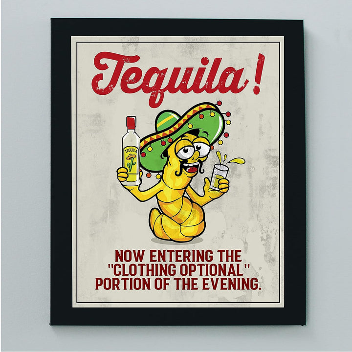 TEQUILA-Now Entering Clothing Optional Part of Evening-Funny Wall Art -8 x 10" Rustic Replica Sign Print-Ready to Frame. Home-Kitchen-Bar-Cave-Pub Decor. Fun Gift for Beer-Liquor-Alcohol Drinkers!