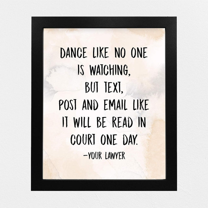 Text-Post-Email Like It Will Be Read In Court One Day Funny Wall Art -8 x 10" Sarcastic Poster Print-Ready to Frame. Humorous Home-Office-Bar-Cave-Dorm Decor. Great Novelty Sign &amp; Fun Gift!