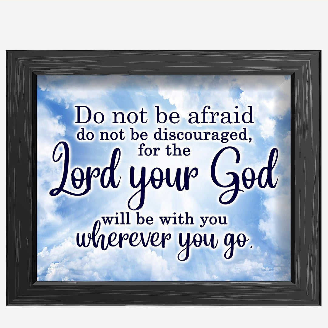 The Lord Your God Will Be With You Inspirational Quotes Wall Art Decor-10 x 8" Christian Poster Print-Ready to Frame. Motivational Home-Office-Farmhouse-Church Decor. Great Religious Gift of Faith!