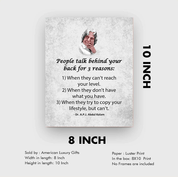 People Talk Behind Your Back For 3 Reasons Motivational Quotes Wall Sign -8 x 10" Inspirational Wall Art Print-Ready to Frame. Positive Decor for Home-Office-School-Dorm. Great Reminder for All!