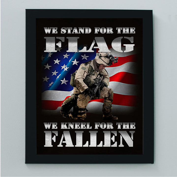 We Stand for the Flag-Kneel for the Fallen-American Flag Military Wall Art -8x10" Patriotic USA Print -Ready to Frame. Home-Office-Garage-Bar-Shop Decor. Display of Gratitude for Military-Veterans!