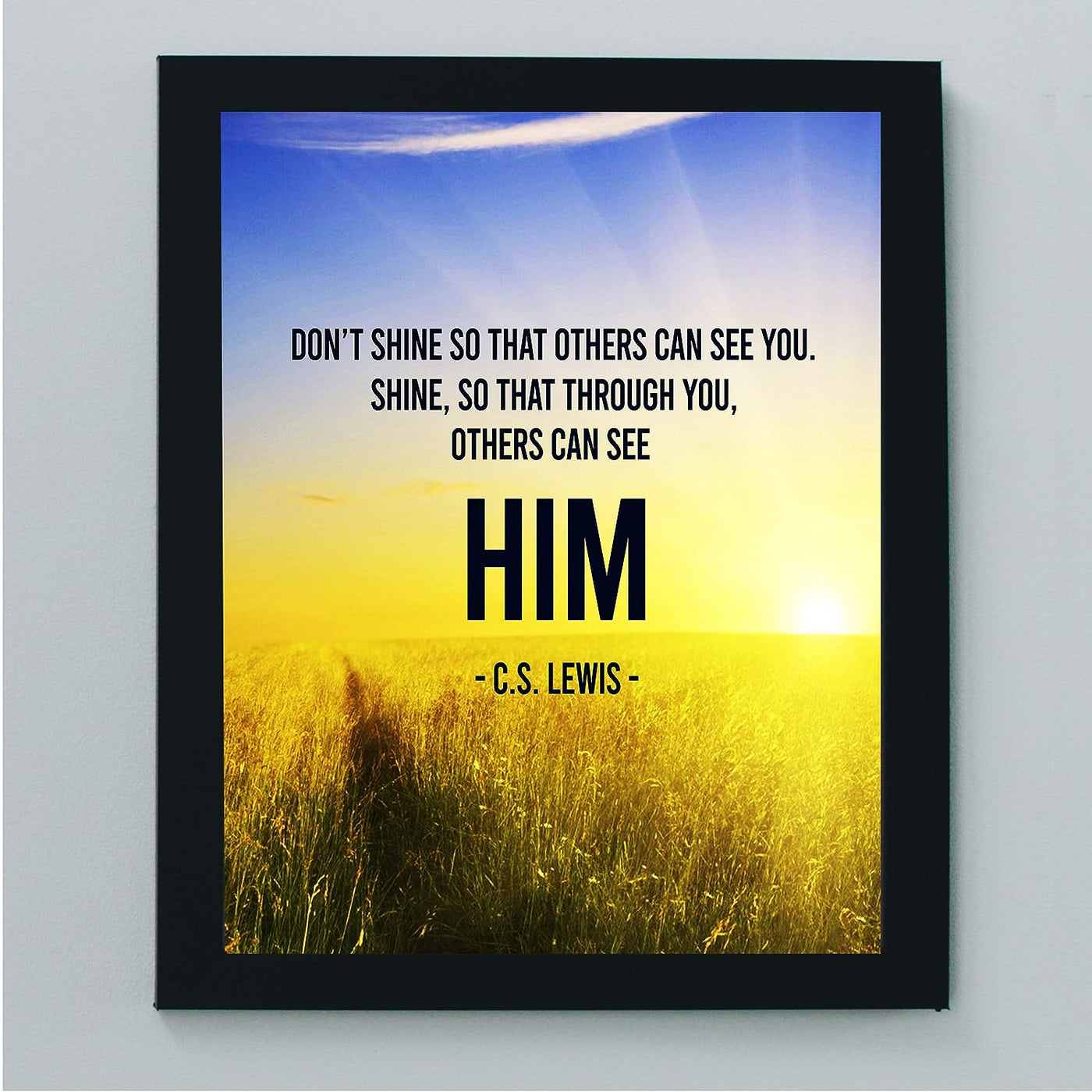 C.S. Lewis Quotes Wall Art-"Shine So That Through You Others Can See Him" -8 x 10" Spiritual Typographic Wall Print-Ready to Frame. Religious Home-Office-Library-Church Decor. Great Christian Gift!