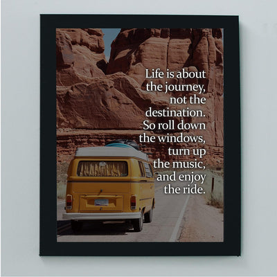 Life Is About the Journey-Not the Destination Inspirational Quotes Wall Decor -8 x 10" Motivational Retro Van Picture Print -Ready to Frame. Home-Office-School-Work Decor. Reminder-Enjoy the Ride!