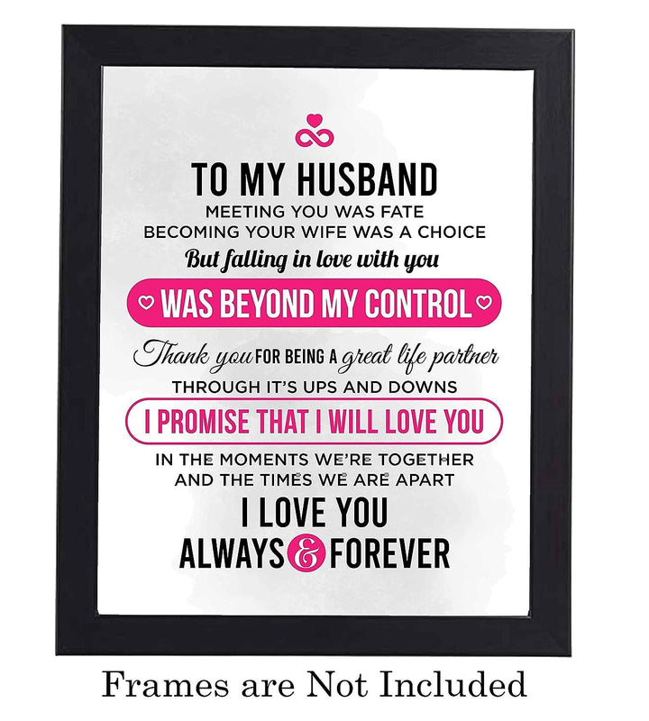 To My Husband-I Love You Always &amp; Forever- Love &amp; Marriage Wall Art Print- 8 x 10"-Ready to Frame. Loving Wall Decor Perfect for Spouses, Newlyweds, &amp; BFF&