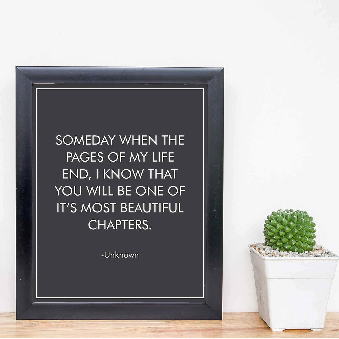 Someday When the Pages of My Life End Love Quotes Wall Decor -8 x 10" Poetic Typographic Art Print-Ready to Frame. Loving Message for Spouses-Newlyweds-Partners. Great Wedding-Anniversary Gift!