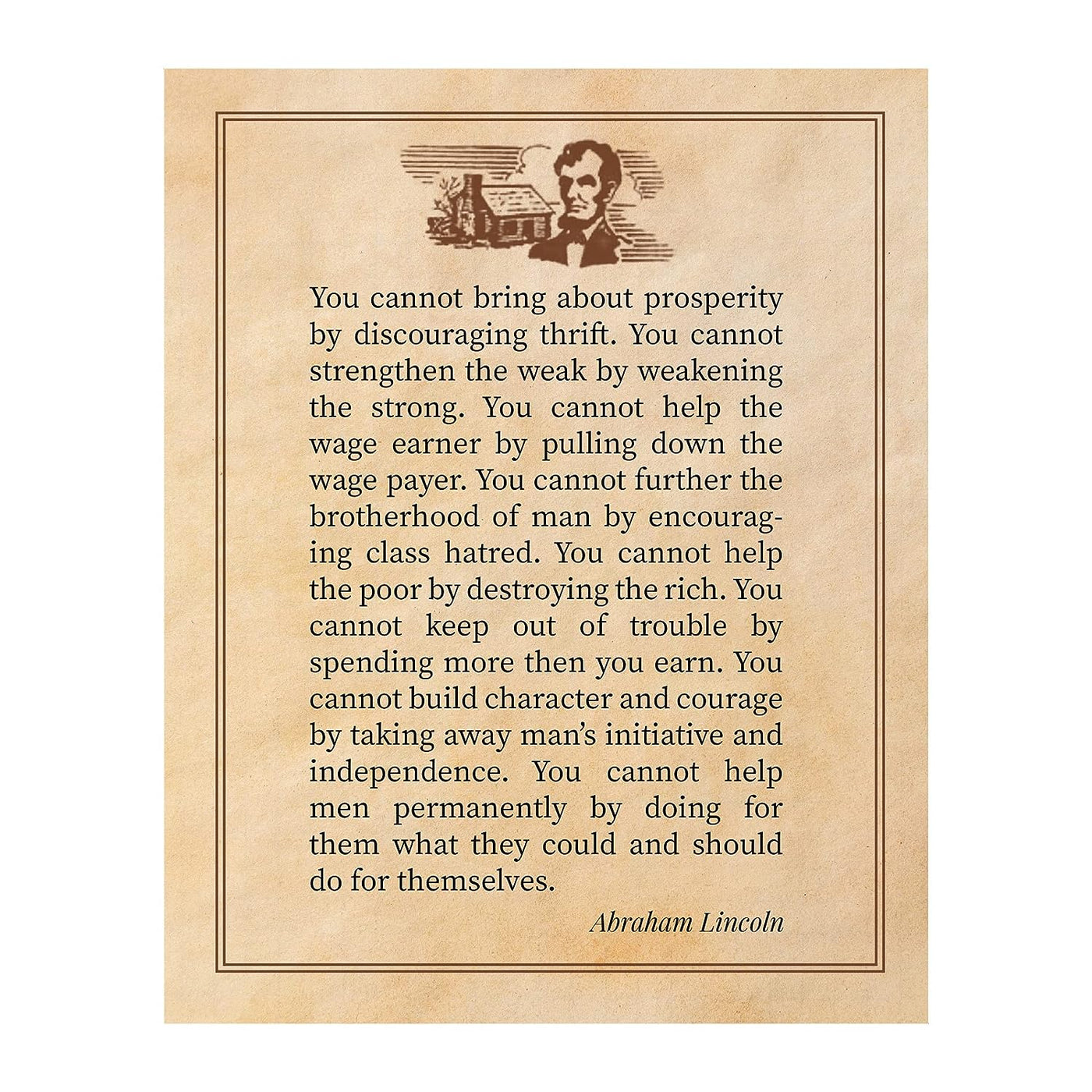 Abraham Lincoln Quotes-"Cannot Bring About Prosperity By Discouraging Thrift"-Motivational Wall Art-8x10" Historical Presidential Print-Ready to Frame. Home-Office-Patriotic Decor. Great Library Sign!