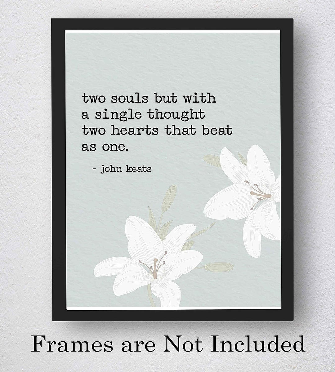 Two Souls-Two Hearts That Beat As One-John Keats Love Poem Wall Art-8 x 10" Romantic Poetry Wall Print w/Flower Image-Ready to Frame. Home-Bedroom-Personal Decor. Great Engagement-Wedding Gift!