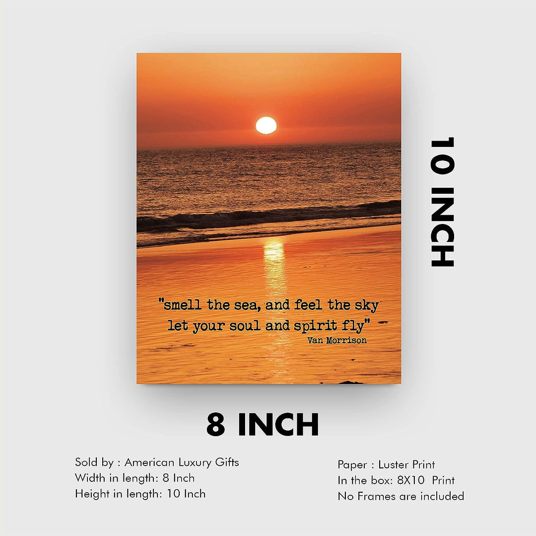 Smell the Sea and Feel the Sky-Van Morrison Song Lyrics -Beach Sunset Photo -8 x 10" Rock Music Wall Art Print -Ready to Frame. Home-Studio-Bar-Cave-Ocean Themed Decor. Great Gift for Fans!