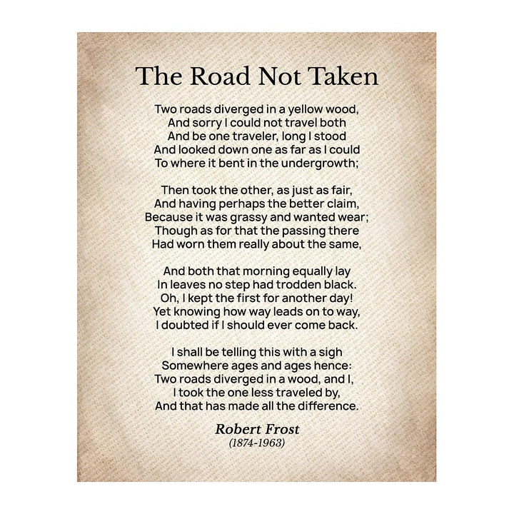 The Road Not Taken-Poetic Wall Art Print-8 x 10" Wall Decor-Ready to Frame. Typographic Poem by Robert Frost on Textured Parchment Print. Classic Home-Office-Study Decor. Show Your Artistic Flair.