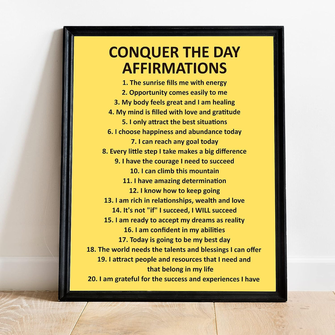 Conquer the Day Affirmations- Motivational Quotes Wall Art -11 x 14" Modern Inspirational Poster Print -Ready to Frame. Yellow Typography Decor for Home-Office-Classroom. Great Gift of Motivation!