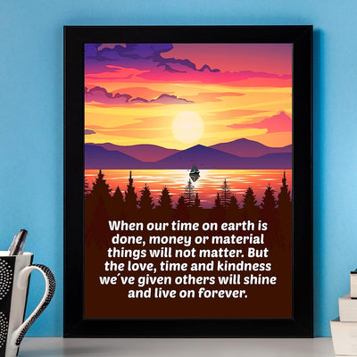 Love-Time-Kindness We Give Others Will Live On Inspirational Wall Art-8 x 10" Mountain Lake Sunset Print w/Boat Image-Ready to Frame. Motivational Home-Cabin-Lodge Decor. Great for Inspiration!