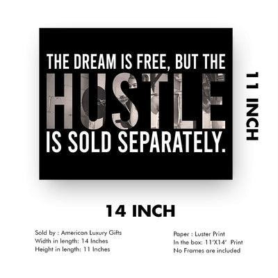 The Dream Is Free-Hustle Is Sold Separately Motivational Quotes Exercise Sign -14x11" Inspirational Fitness Wall Print-Ready to Frame. Positive Home-Gym-Weight Room Decor. Great Gift of Motivation!