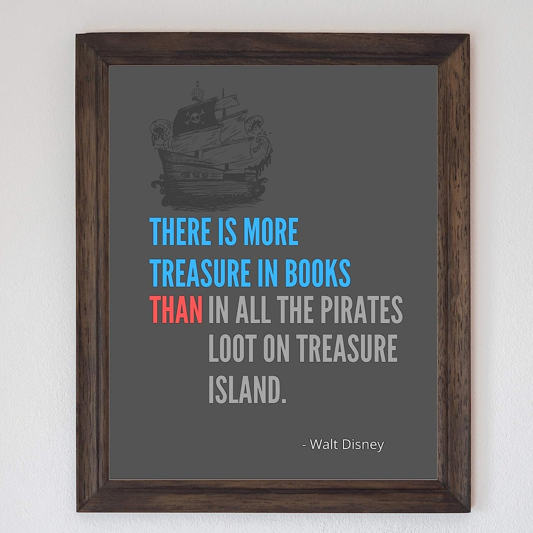 Walt Disney Quotes Wall Art- ?There Is More Treasure In Books? -8 x 10" Modern Typographic Art Print- Ready to Frame. Home-Office-Classroom-Library Decor. Perfect Gift for Motivation &amp; Inspiration!
