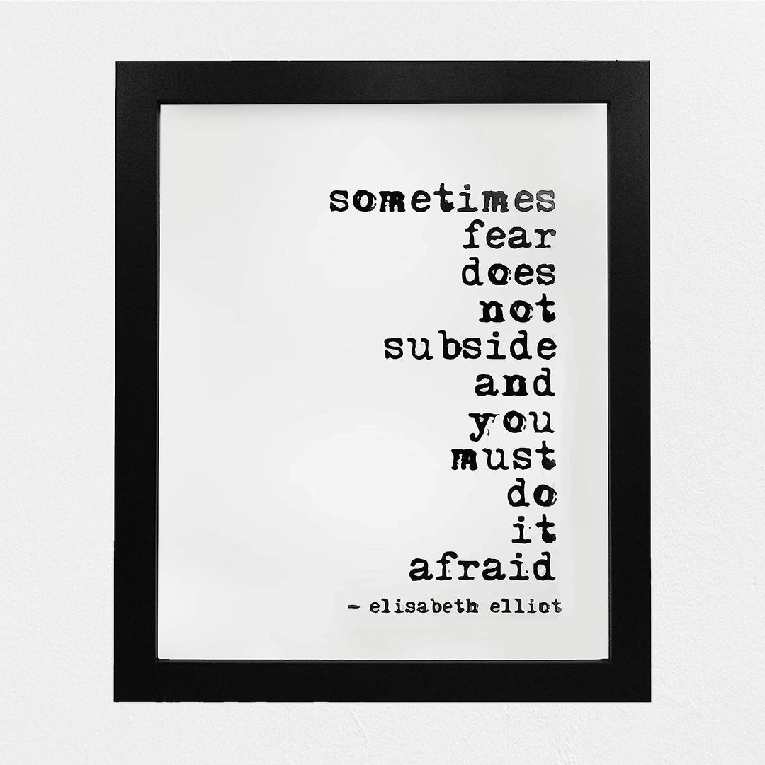 Sometimes Fear Does Not Subside and You Must Do It Afraid Motivational Quotes Wall Sign-8x10" Typographic Art Print-Ready to Frame. Christian Home-Office-Studio-Dorm Decor! Great Gift of Faith!