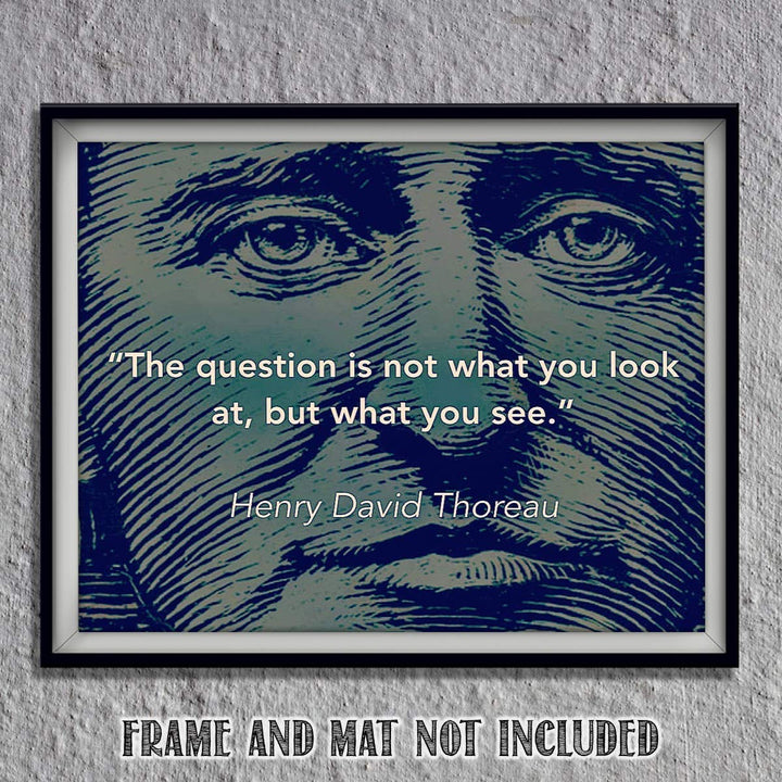 Henry David Thoreau Quotes Wall Art- ?The Question is- What You See.?- 10 x 8"-Typographic &amp; Silhouette Art Print-Ready to Frame. Home-Class-Office D?cor. Philosophical &amp; Inspirational for Students!