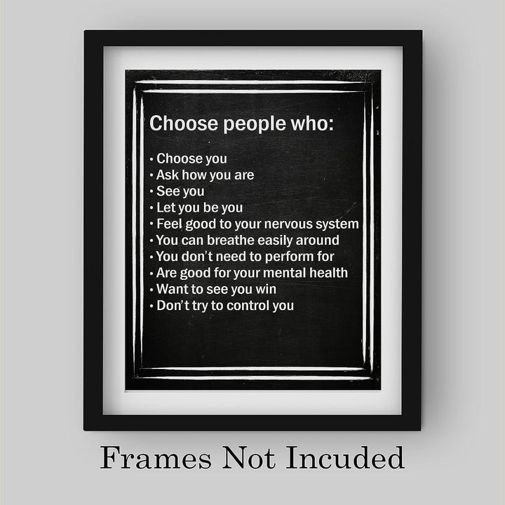 Choose People Who Choose You Inspirational Quotes Wall Art -8 x 10" Love &amp; Friendship Typographic Print -Ready to Frame. Motivational Decor for Home-Office-Studio-Dorm. Printed on Photo Paper.