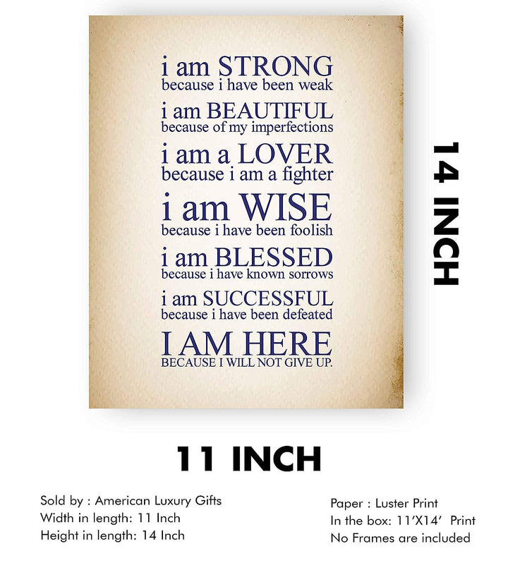 I Am Here Because I Will Not Give Up Inspirational Quotes Wall Art- 11 x 14" Motivational Poster Print-Ready to Frame. Home-Office-Studio-Classroom-Dorm Decor. Perfect Gift of Self-Motivation!
