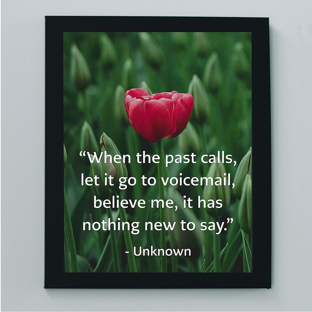 ?When the Past Calls-Let It Go To Voicemail" Inspirational Quotes Wall Art -8 x 10" Floral Typographic Photo Print-Ready to Frame. Positive Quote for Home-Office-Studio-School Decor. Great Reminder!