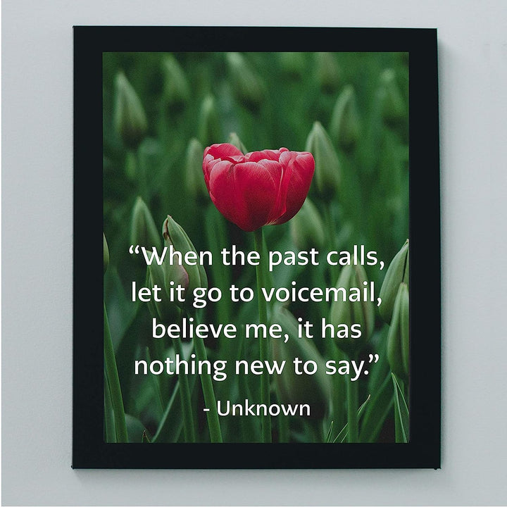 ?When the Past Calls-Let It Go To Voicemail" Inspirational Quotes Wall Art -8 x 10" Floral Typographic Photo Print-Ready to Frame. Positive Quote for Home-Office-Studio-School Decor. Great Reminder!