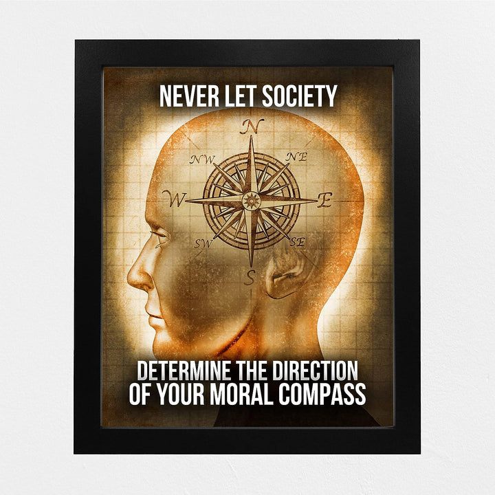 Never Let Society Determine Direction of Your Moral Compass-Political Wall Decor -8 x 10" Motivational Art Print -Ready to Frame. Inspirational Home-Office-Garage-Bar-Cave Decor. Great Reminder!