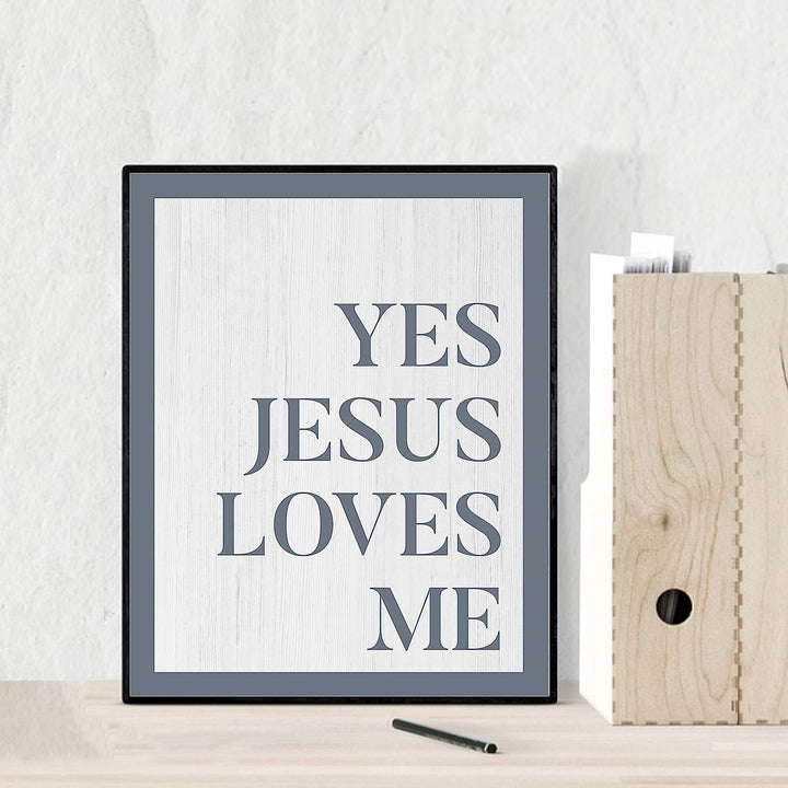 Yes Jesus Loves Me Inspirational Quotes Wall Art Decor -8 x 10" Christian Poster Print-Ready to Frame. Motivational Home-Office-Farmhouse-Church-Religious Decor. Great Gift of Faith-He Loves You!