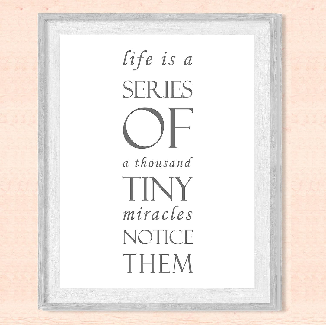 Life Is Series of Tiny Miracles-Notice Them Inspirational Wall Art Quote-8x10" Modern Farmhouse Decor Print-Ready to Frame. Motivational Home-Office-Desk-School Decor. Great Gift for Inspiration!