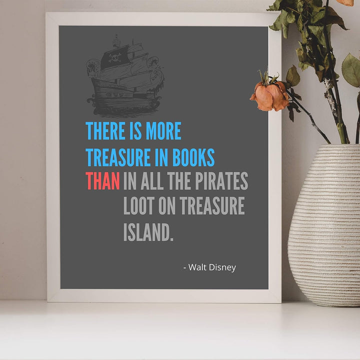 Walt Disney Quotes Wall Art- ?There Is More Treasure In Books? -8 x 10" Modern Typographic Art Print- Ready to Frame. Home-Office-Classroom-Library Decor. Perfect Gift for Motivation &amp; Inspiration!